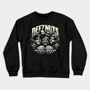 deez nuts Crewneck Sweatshirt